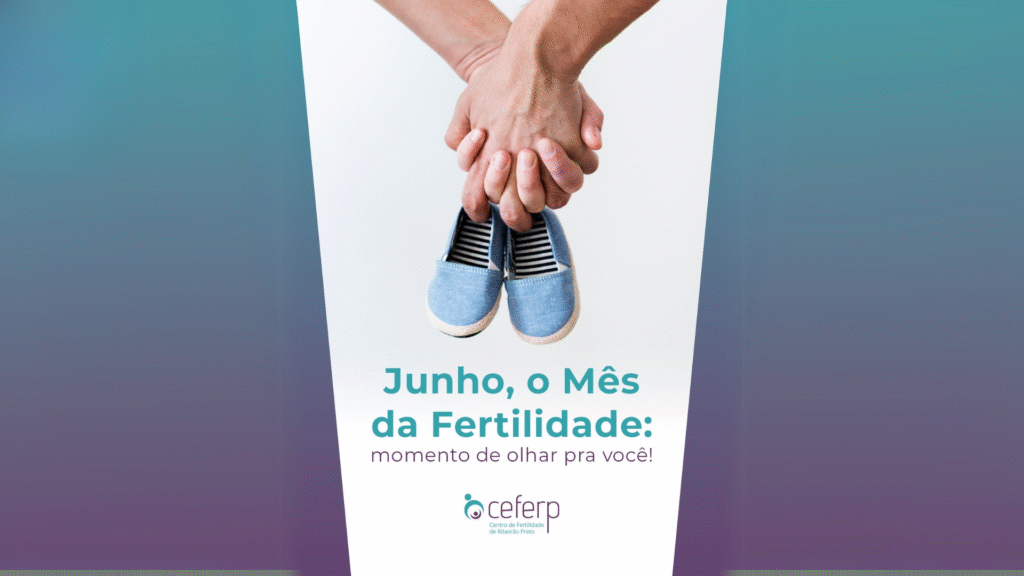 Junho Mês da Fertilidade